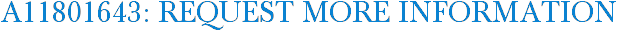 A11801643: Request More Information