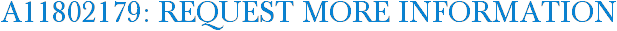 A11802179: Request More Information