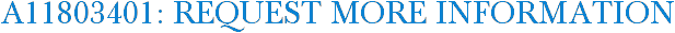 A11803401: Request More Information