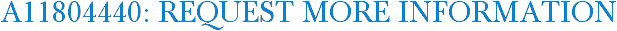 A11804440: Request More Information