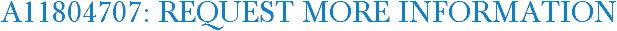 A11804707: Request More Information