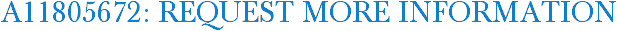 A11805672: Request More Information