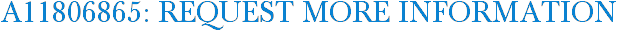 A11806865: Request More Information