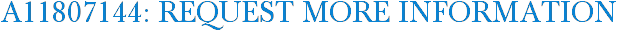 A11807144: Request More Information