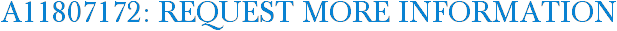 A11807172: Request More Information