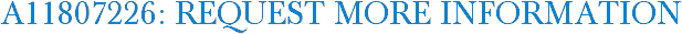 A11807226: Request More Information