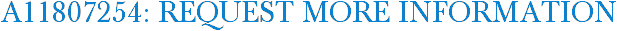 A11807254: Request More Information