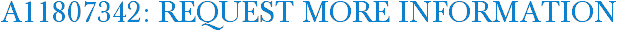 A11807342: Request More Information