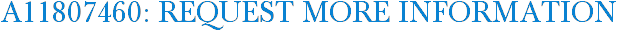 A11807460: Request More Information