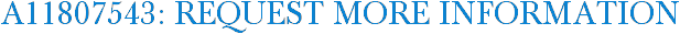 A11807543: Request More Information