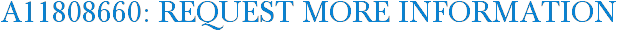 A11808660: Request More Information