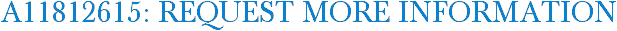 A11812615: Request More Information