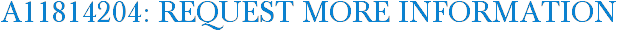 A11814204: Request More Information