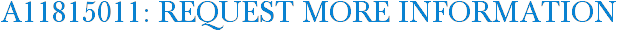 A11815011: Request More Information