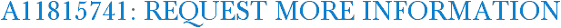 A11815741: Request More Information
