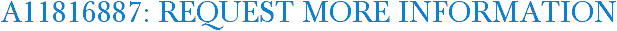 A11816887: Request More Information