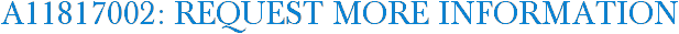A11817002: Request More Information