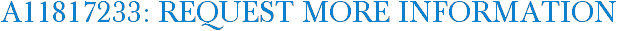 A11817233: Request More Information