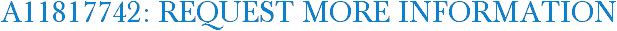 A11817742: Request More Information