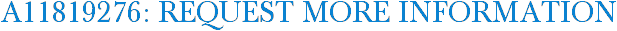 A11819276: Request More Information