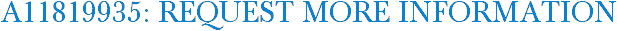 A11819935: Request More Information