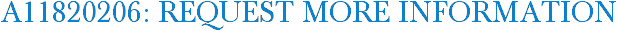 A11820206: Request More Information