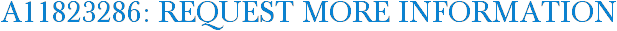 A11823286: Request More Information