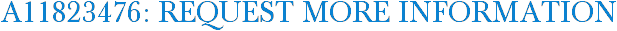A11823476: Request More Information