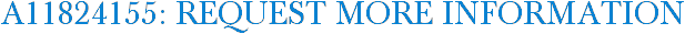 A11824155: Request More Information
