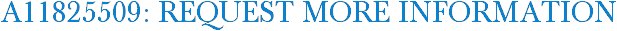 A11825509: Request More Information