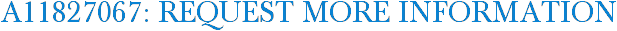 A11827067: Request More Information