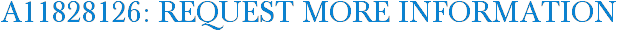A11828126: Request More Information