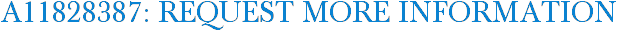 A11828387: Request More Information