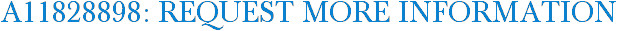 A11828898: Request More Information