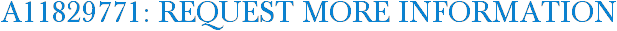 A11829771: Request More Information