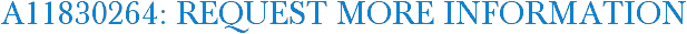 A11830264: Request More Information
