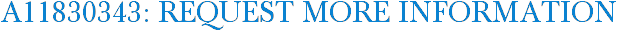 A11830343: Request More Information