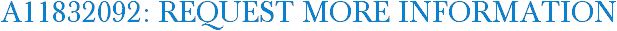 A11832092: Request More Information