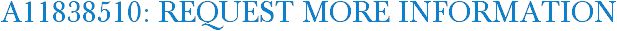 A11838510: Request More Information