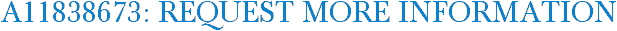 A11838673: Request More Information