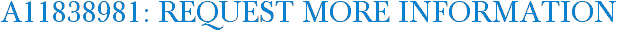 A11838981: Request More Information