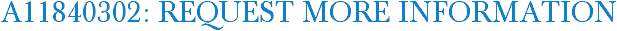 A11840302: Request More Information