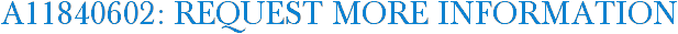 A11840602: Request More Information