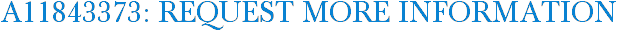 A11843373: Request More Information