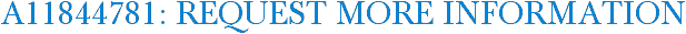 A11844781: Request More Information