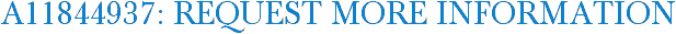 A11844937: Request More Information