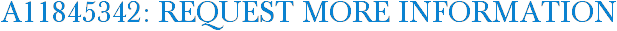 A11845342: Request More Information