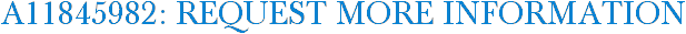 A11845982: Request More Information