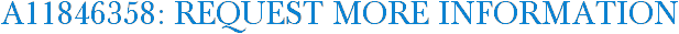 A11846358: Request More Information
