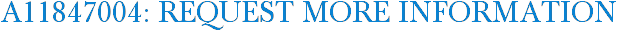 A11847004: Request More Information